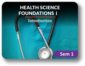  Health Science Foundations Semester 1: Introduction